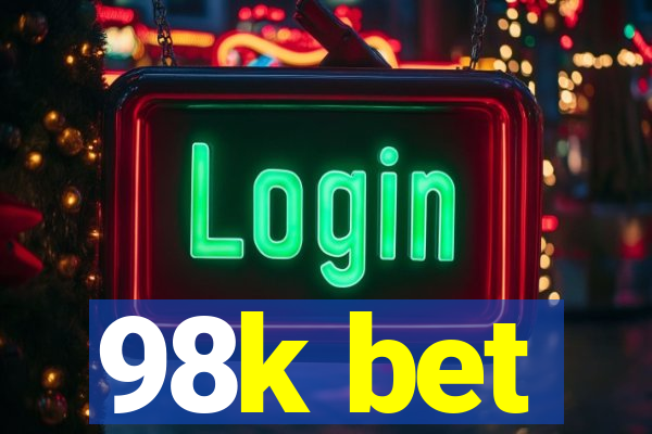 98k bet