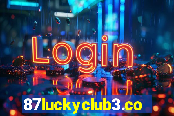 87luckyclub3.com