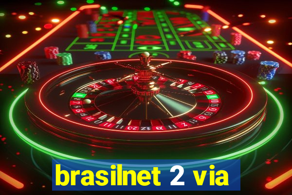 brasilnet 2 via