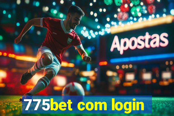 775bet com login