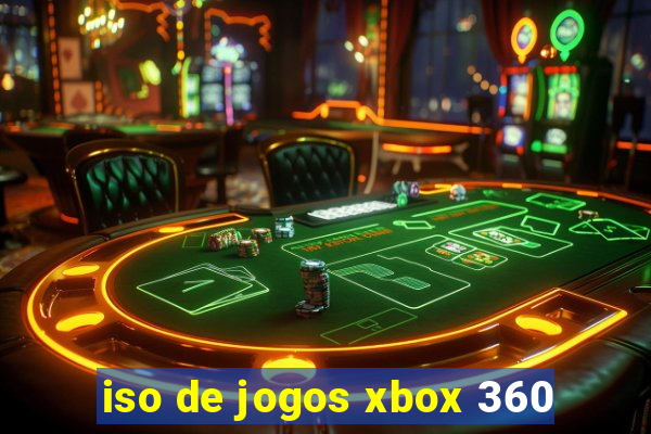 iso de jogos xbox 360