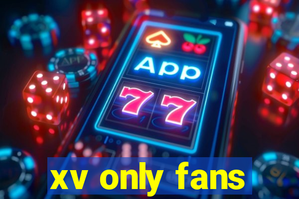 xv only fans