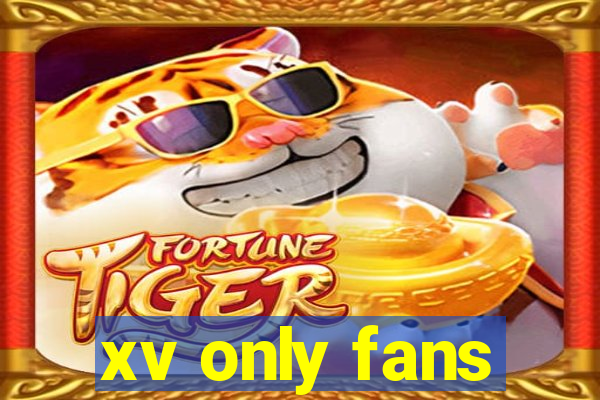 xv only fans