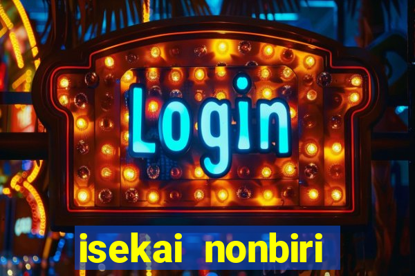 isekai nonbiri nouka dublado anime fire