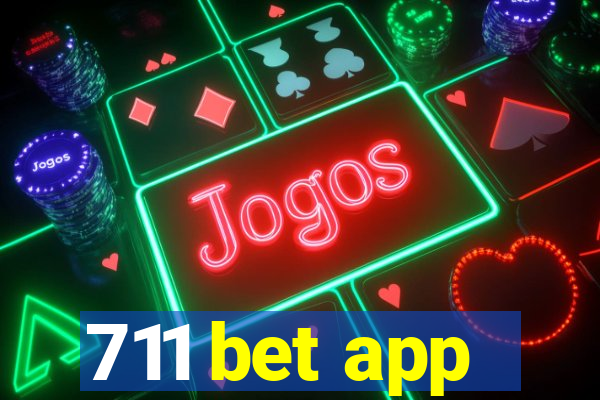 711 bet app