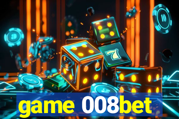 game 008bet