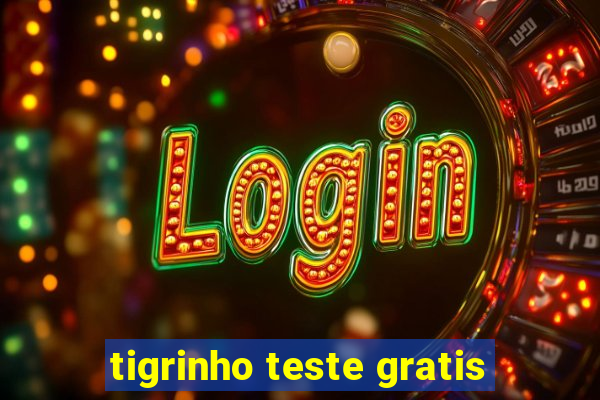 tigrinho teste gratis