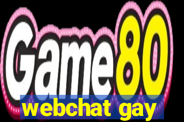 webchat gay