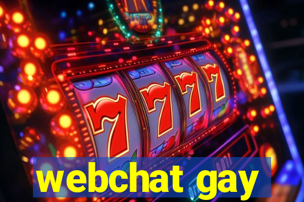 webchat gay
