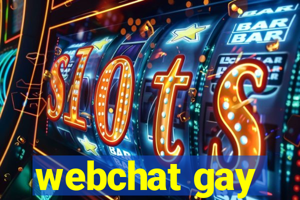 webchat gay