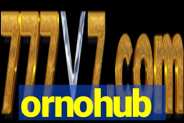 ornohub