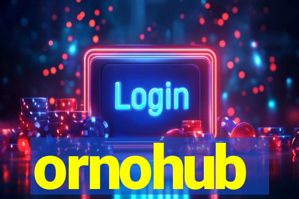 ornohub