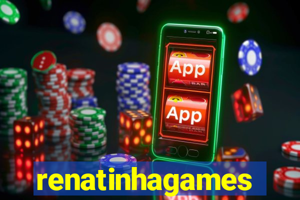 renatinhagames