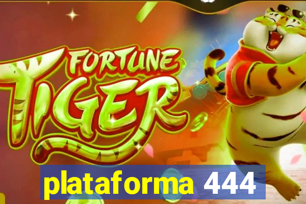 plataforma 444