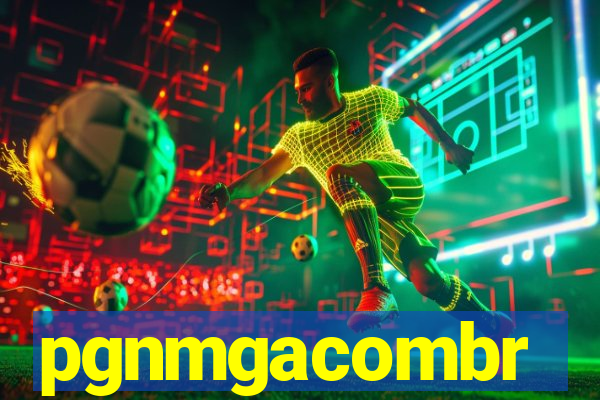 pgnmgacombr