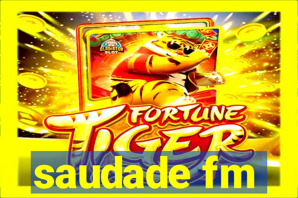 saudade fm