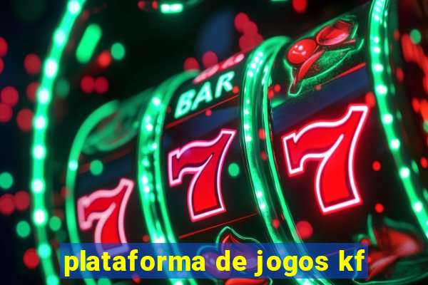 plataforma de jogos kf