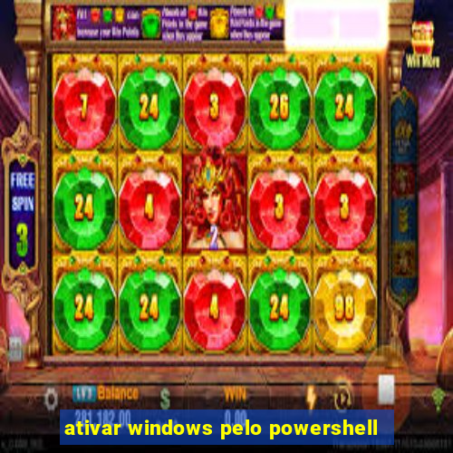 ativar windows pelo powershell