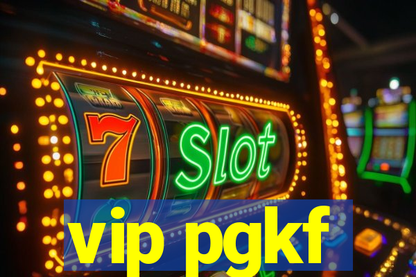 vip pgkf