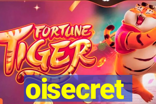 oisecret