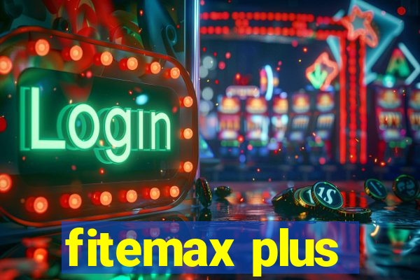 fitemax plus