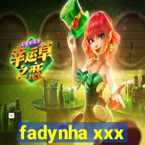 fadynha xxx
