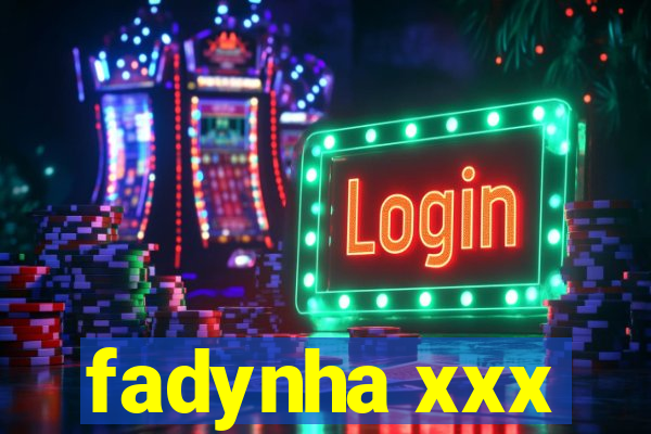 fadynha xxx