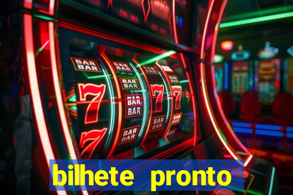 bilhete pronto jogos de hoje