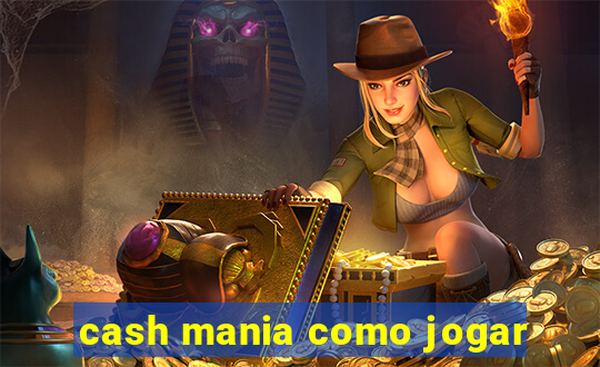 cash mania como jogar
