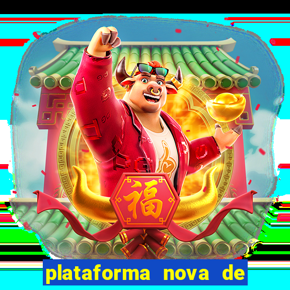 plataforma nova de jogos de aposta