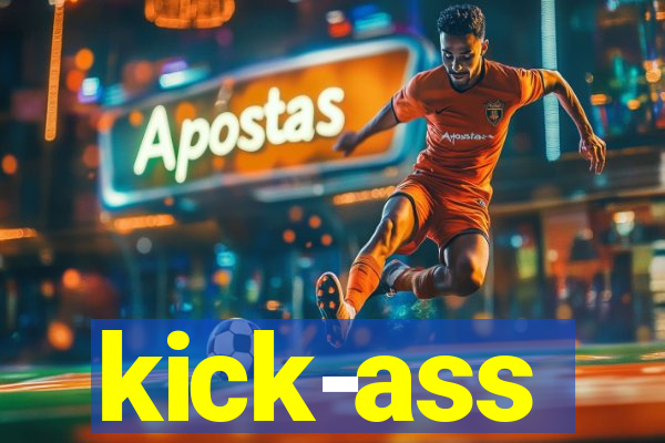 kick-ass