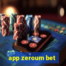app zeroum bet