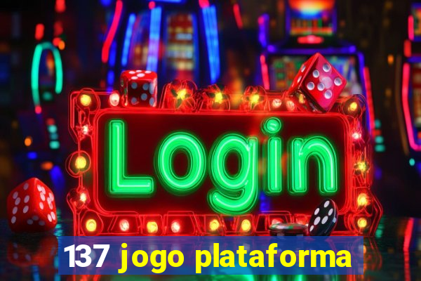 137 jogo plataforma
