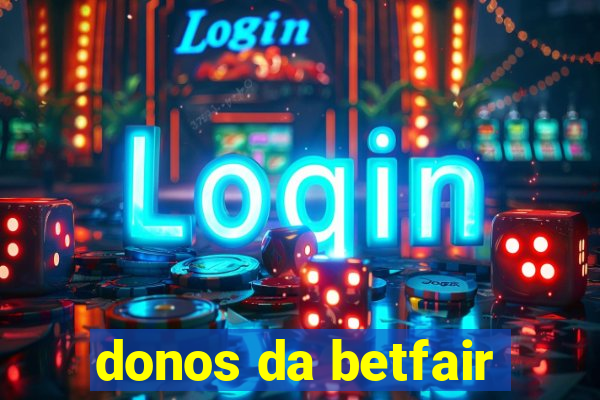 donos da betfair