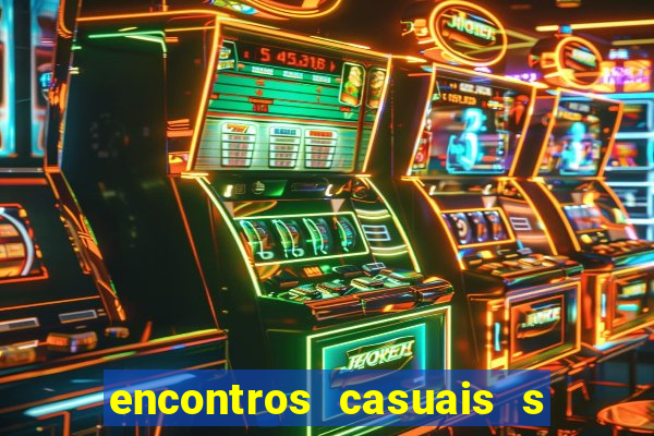 encontros casuais s o paulo