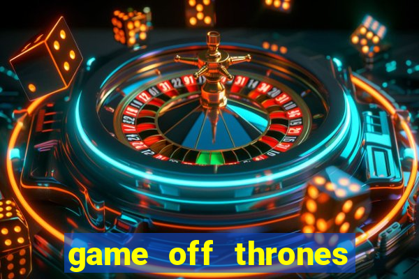 game off thrones torrent magnet