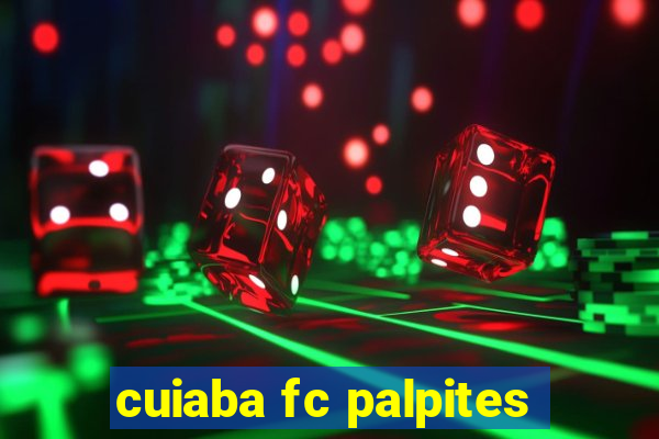 cuiaba fc palpites
