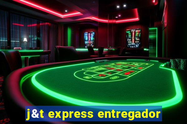 j&t express entregador