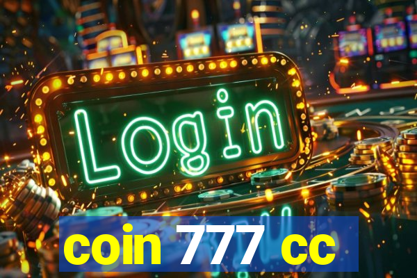 coin 777 cc