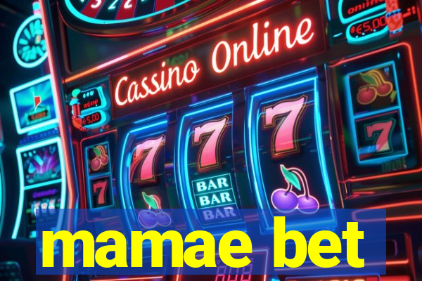 mamae bet