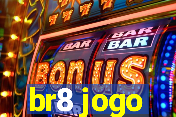 br8 jogo