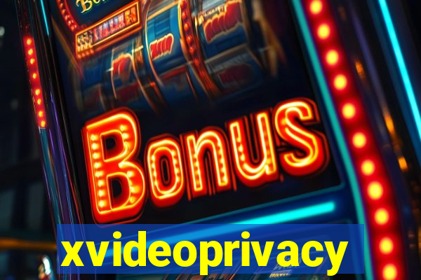 xvideoprivacy