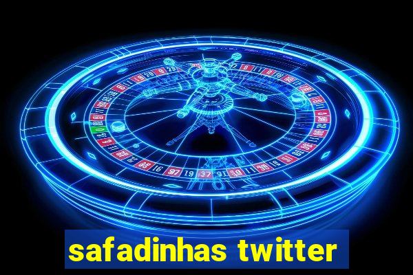 safadinhas twitter