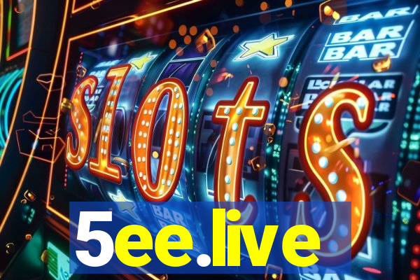 5ee.live