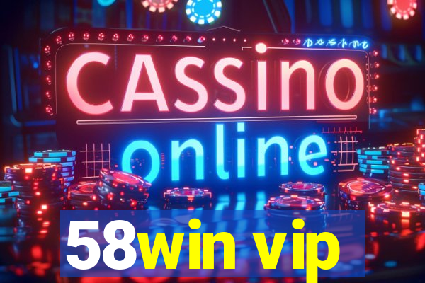58win vip