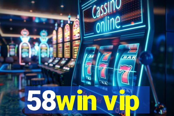 58win vip