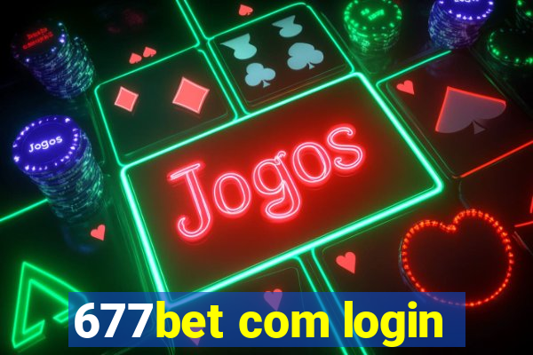 677bet com login