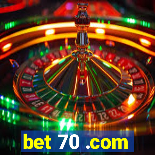 bet 70 .com