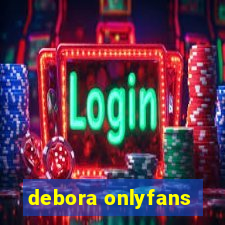 debora onlyfans