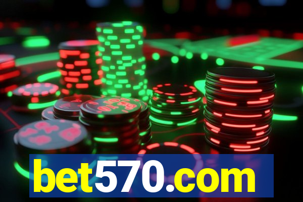 bet570.com